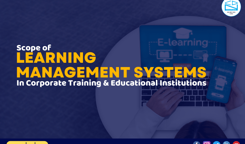 Scope of Learning Management Systems In Corporate Training & Educational Institution