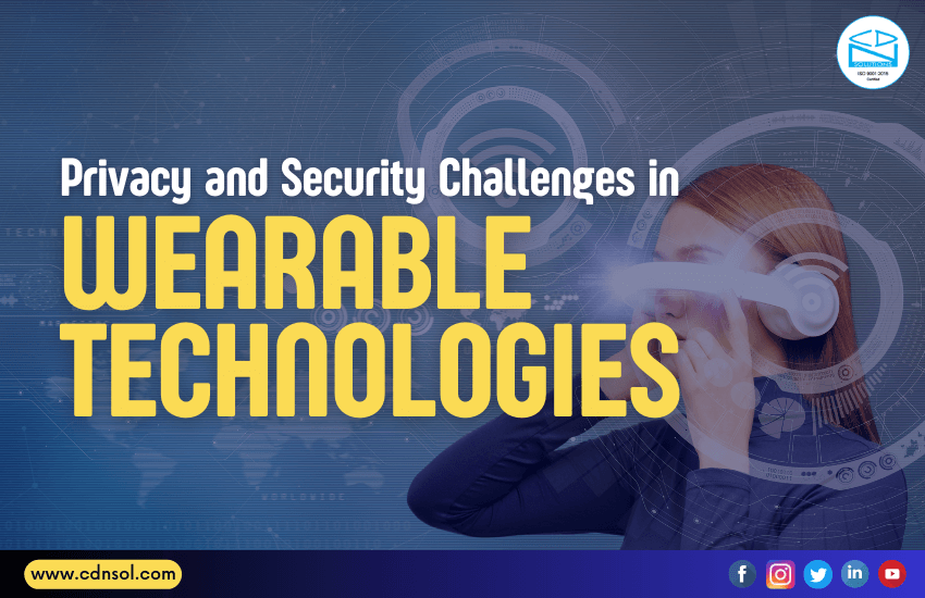 Privacy and Security Challenges in Wearable Technologies